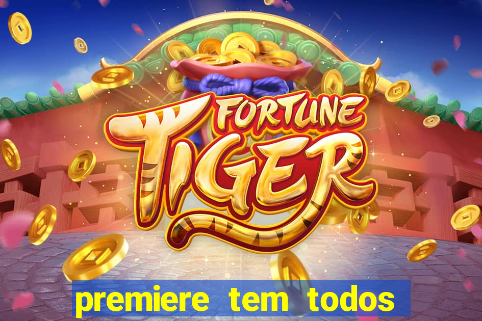 premiere tem todos os jogos